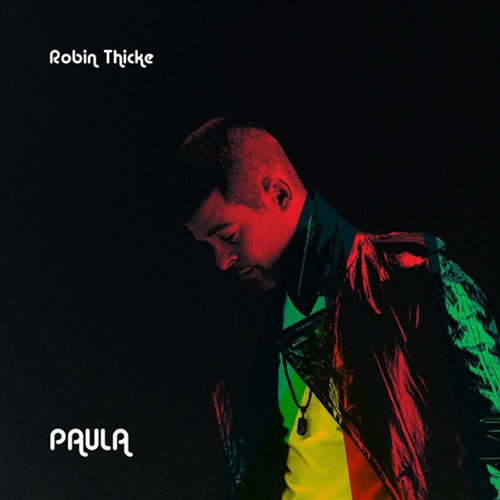 دانلود آلبوم جدید Robin Thicke به نام Paula